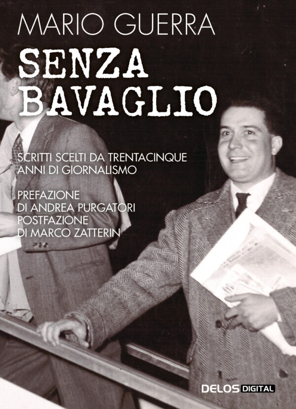 Libro Senza bavaglio. Scritti scelti da trentacinque anni di giornalismo di Mario Guerra - ean 9788825422429 - Delos Digital