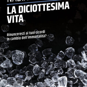Libro diciottesima vita di Nadia Tarantini - ean 9788825422849 - Delos Digital