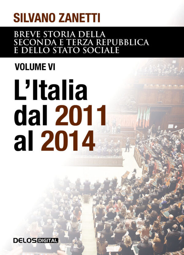 Libro Breve storia della seconda e terza Repubblica e dello stato sociale di Silvano Zanetti - ean 9788825423235 - Delos Digital
