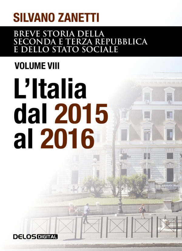 Libro Breve storia della seconda e terza Repubblica e dello stato sociale di Silvano Zanetti - ean 9788825423259 - Delos Digital