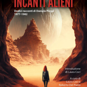 Libro Incanti alieni di Daniela Piegai - ean 9788825423327 - Delos Digital