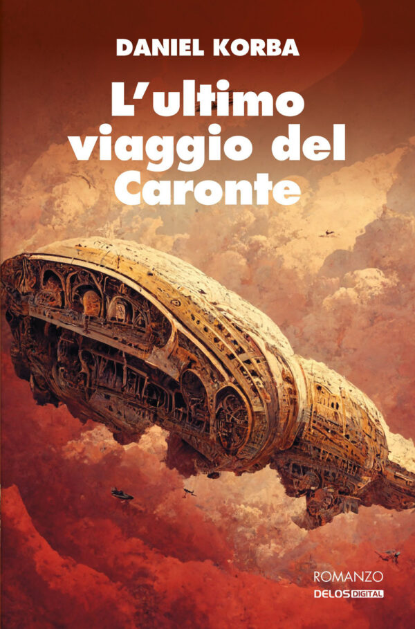 Libro ultimo viaggio del Caronte di Daniel Korba - ean 9788825423655 - Delos Digital