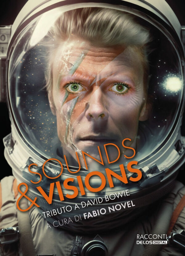 Libro Sounds & visions. Tributo a David Bowie di  - ean 9788825425048 - Delos Digital