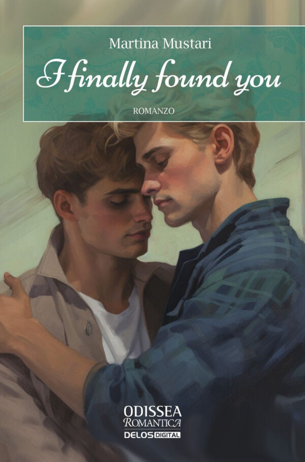 Libro I finally found you di Martina Mustari - ean 9788825425499 - Delos Digital