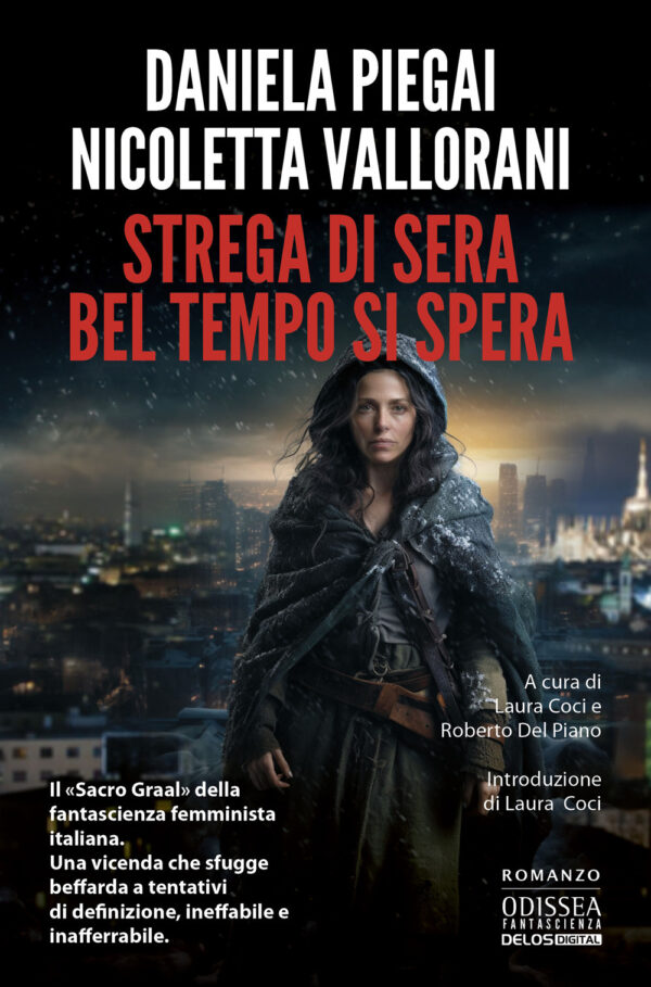 Libro Strega di sera bel tempo si spera di Daniela Piegai; Nicoletta Vallorani - ean 9788825425888 - Delos Digital