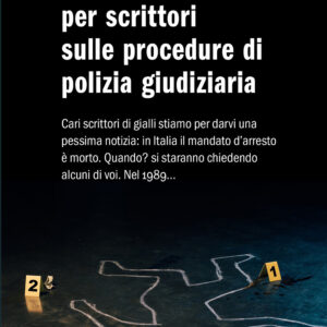 Libro Guida pratica per scrittori sulle procedure di polizia giudiziaria di Maria Elisa Aloisi; Santino Mirabella - ean 9788825426434 - Delos Digital