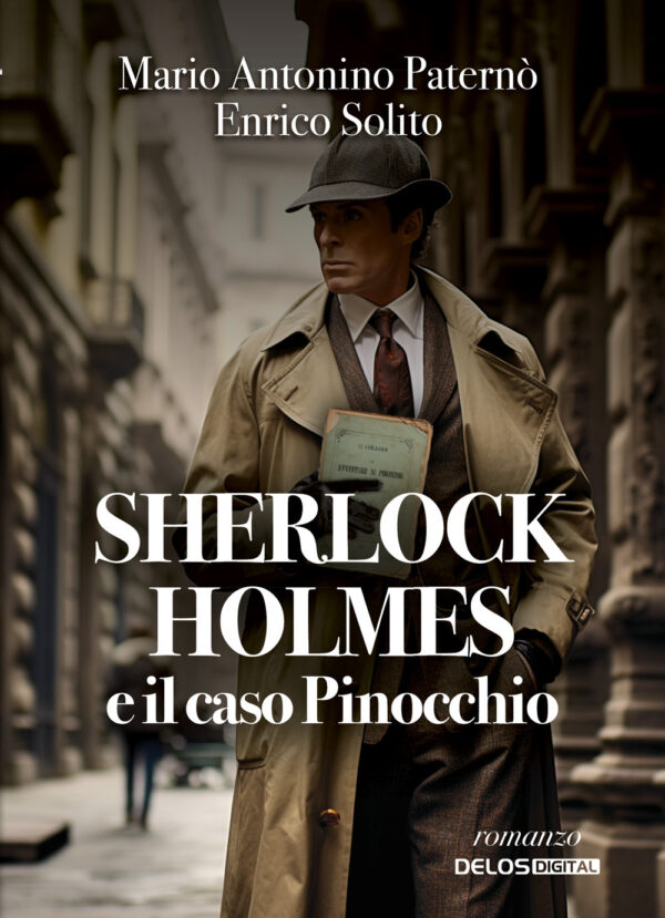 Libro Sherlock Holmes e il caso Pinocchio di Mario Antonino Paternò; Enrico Solito - ean 9788825426960 - Delos Digital