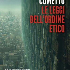 Libro leggi dell'ordine etico di Maurizio Cometto - ean 9788825427950 - Delos Digital
