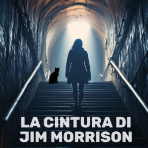Libro cintura di Jim Morrison di Federica Marchetti - ean 9788825427967 - Delos Digital