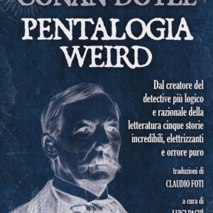 Libro Pentalogia Weird di Arthur Conan Doyle - ean 9788825428414 - Delos Digital