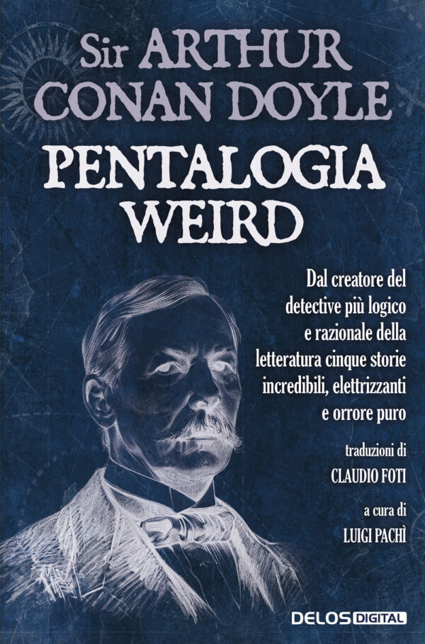 Libro Pentalogia Weird di Arthur Conan Doyle - ean 9788825428414 - Delos Digital