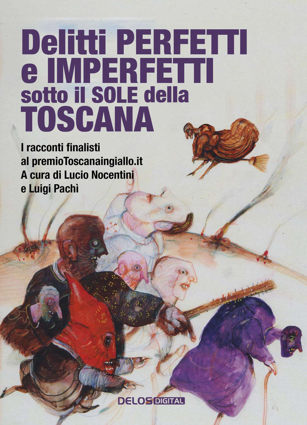 Libro Delitti perfetti e imperfetti sotto il sole della Toscana di  - ean 9788825429145 - Delos Digital