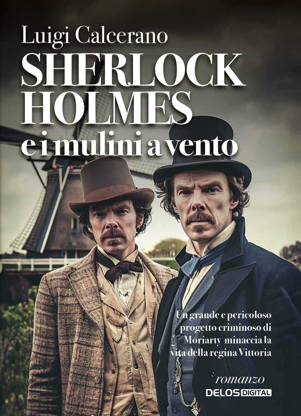 Libro Sherlock Holmes e i mulini a vento di Luigi Calcerano - ean 9788825430127 - Delos Digital
