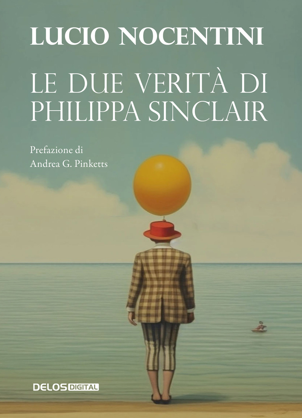 Libro due verità di Philippa Sinclair di Lucio Nocentini - ean 9788825430752 - Delos Digital