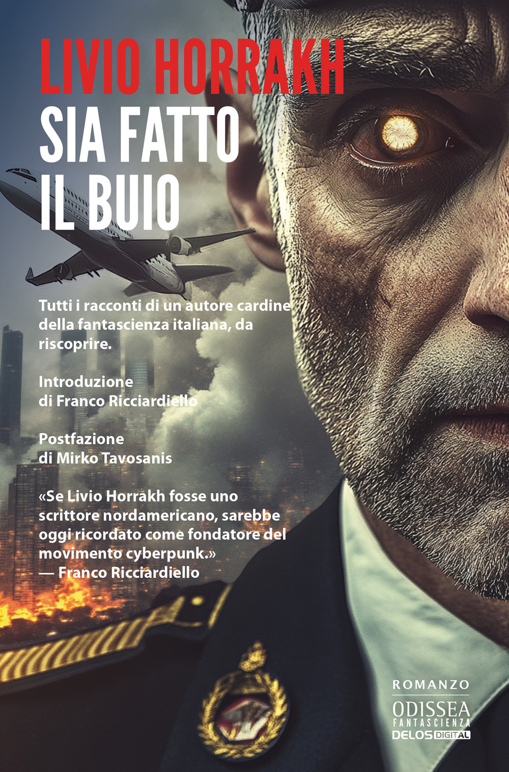 Libro Sia fatto il buio di Livio Horrakh - ean 9788825432336 - Delos Digital