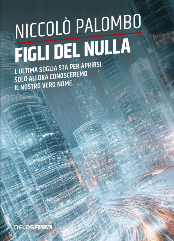 Libro Figli del nulla di Niccolò Palombo - ean 9788825432763 - Delos Digital
