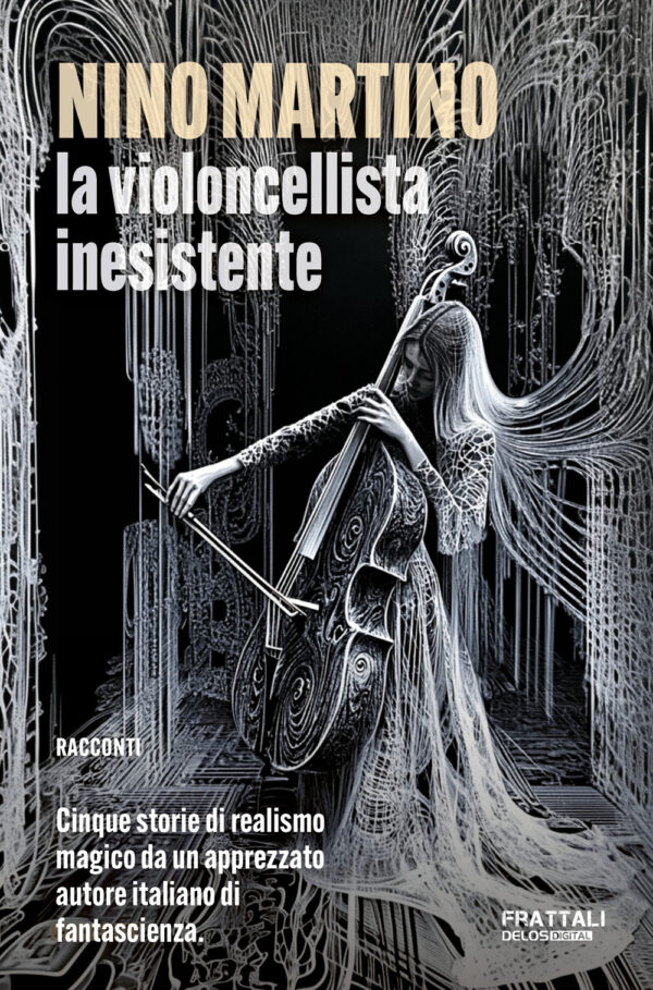 Libro violoncellista inesistente di Nino Martino - ean 9788825433715 - Delos Digital