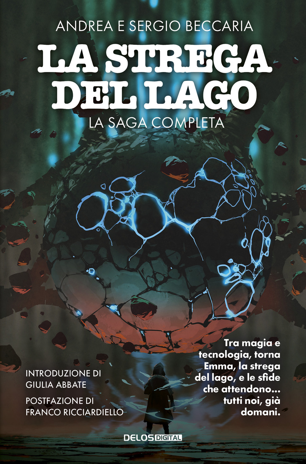Libro strega del lago. La saga completa di Andrea Beccaria; Sergio Beccaria - ean 9788825433746 - Delos Digital
