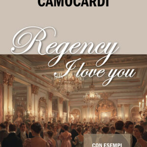 Libro Regency I love you di Mariangela Camocardi - ean 9788825433777 - Delos Digital