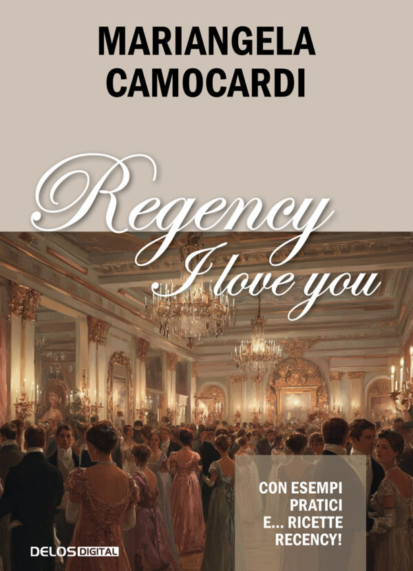 Libro Regency I love you di Mariangela Camocardi - ean 9788825433777 - Delos Digital