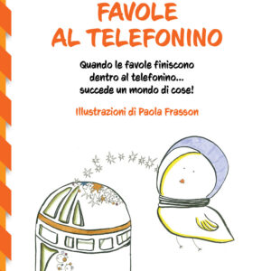 Libro Favole al telefonino. Quando le favole finiscono dentro al telefonino...succede un mondo di cose! di Simonetta Olivo - ean 9788825434736 - Delos Digital