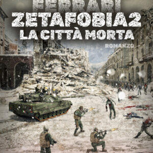 Libro città morta. Zetafobia di Gualtiero Ferrari - ean 9788825435283 - Delos Digital