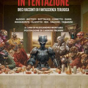 Libro Non ci indurre in tentazione. Dieci racconti di fantascienza teologica di Maurizio Cometto; Furio Lc Rex; Alfonso Dama - ean 9788825435306 - Delos Digital