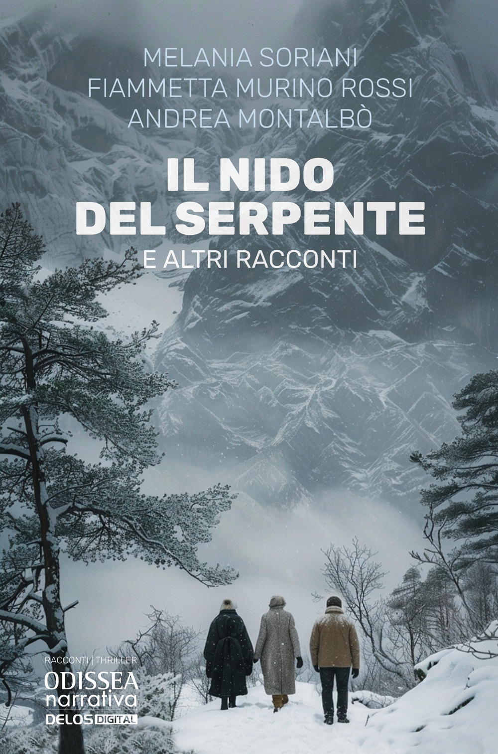 Libro nido del serpente e altri racconti di Melania Soriani; Fiammetta Murino Rossi; Andrea Montalbò - ean 9788825435344 - Delos Digital