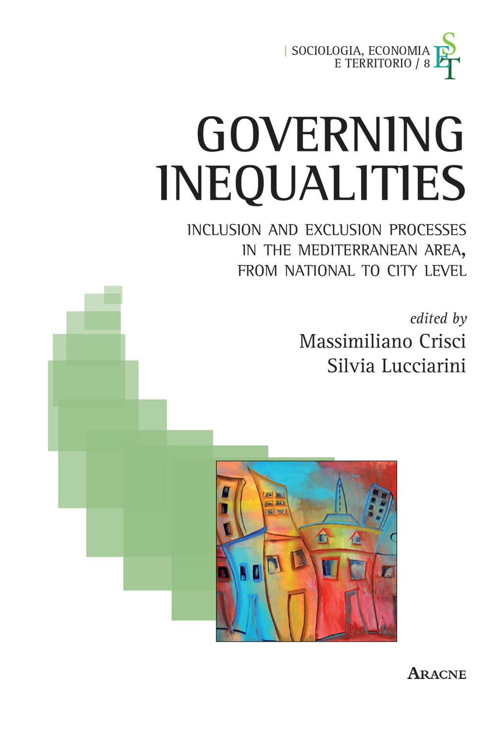 Libro Governing inequalities. Inclusion and exclusion processes in the Mediterranean area