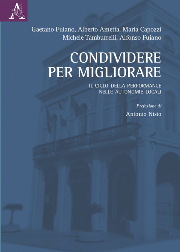 Libro Condividere per migliorare. Il ciclo della performance nelle autonomie locali di  - ean 9788825515244 - Aracne