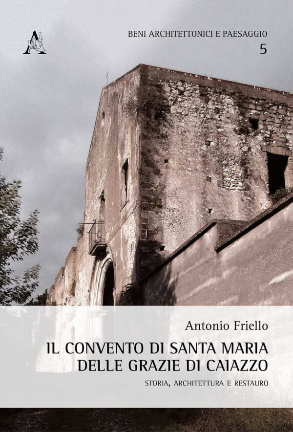 Libro convento di Santa Maria delle Grazie di Caiazzo. Storia