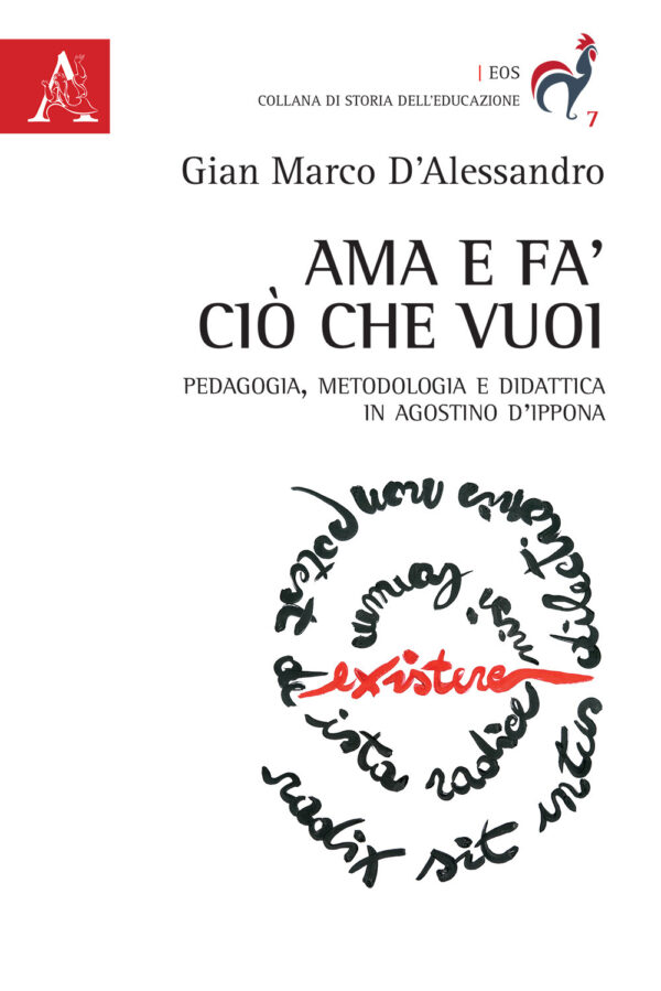 Libro Ama e fa' ciò che vuoi. Pedagogia