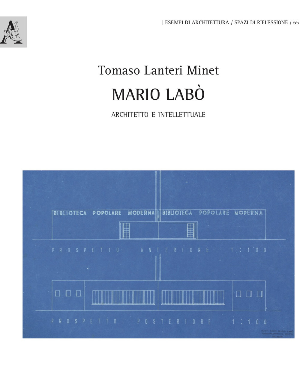 Libro Mario Labò. Architetto e intellettuale di Tomaso Lanteri Minet - ean 9788825519075 - Aracne