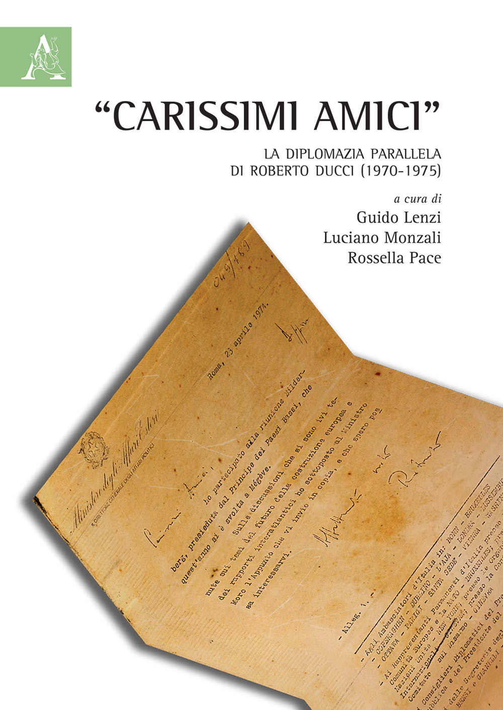 Libro Carissimi amici. La diplomazia parallela di Roberto Ducci (1970-1975) di - ean 9788825526523 - Aracne