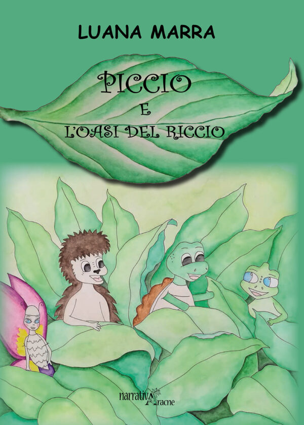 Libro Piccio e l'oasi del riccio di Luana Marra - ean 9788825526868 - Aracne