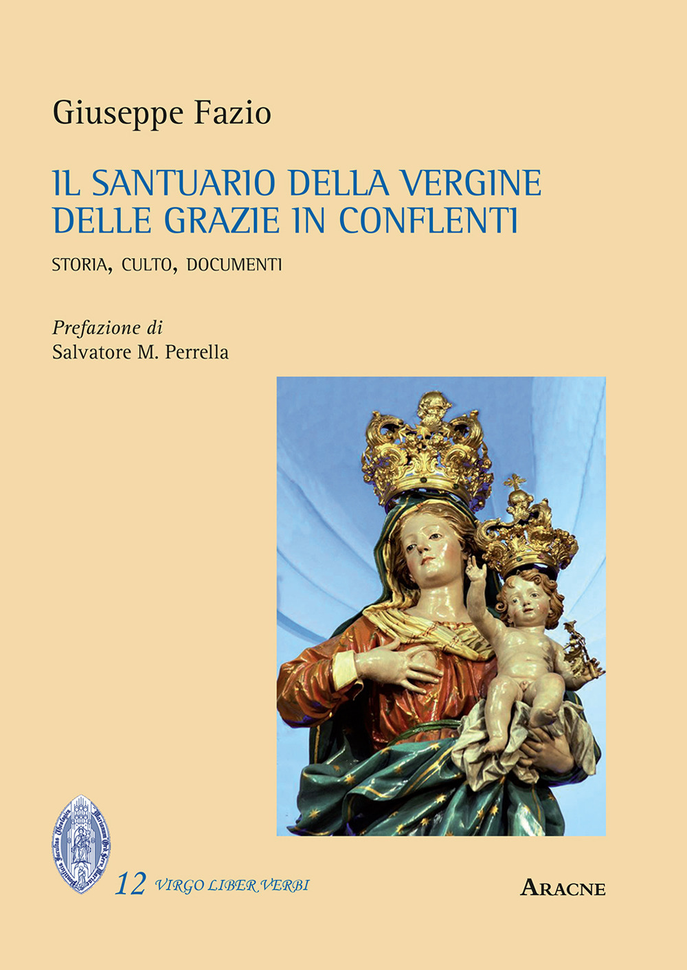 Libro Santuario della Vergine delle Grazie in Conflenti. Storia