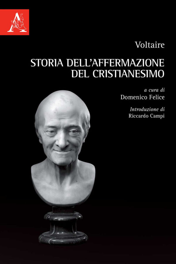 Libro Voltaire. Storia dell'affermazione del cristianesimo di  - ean 9788825527391 - Aracne