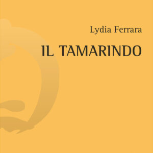 Libro tamarindo di Lydia Ferrara - ean 9788825528930 - Aracne