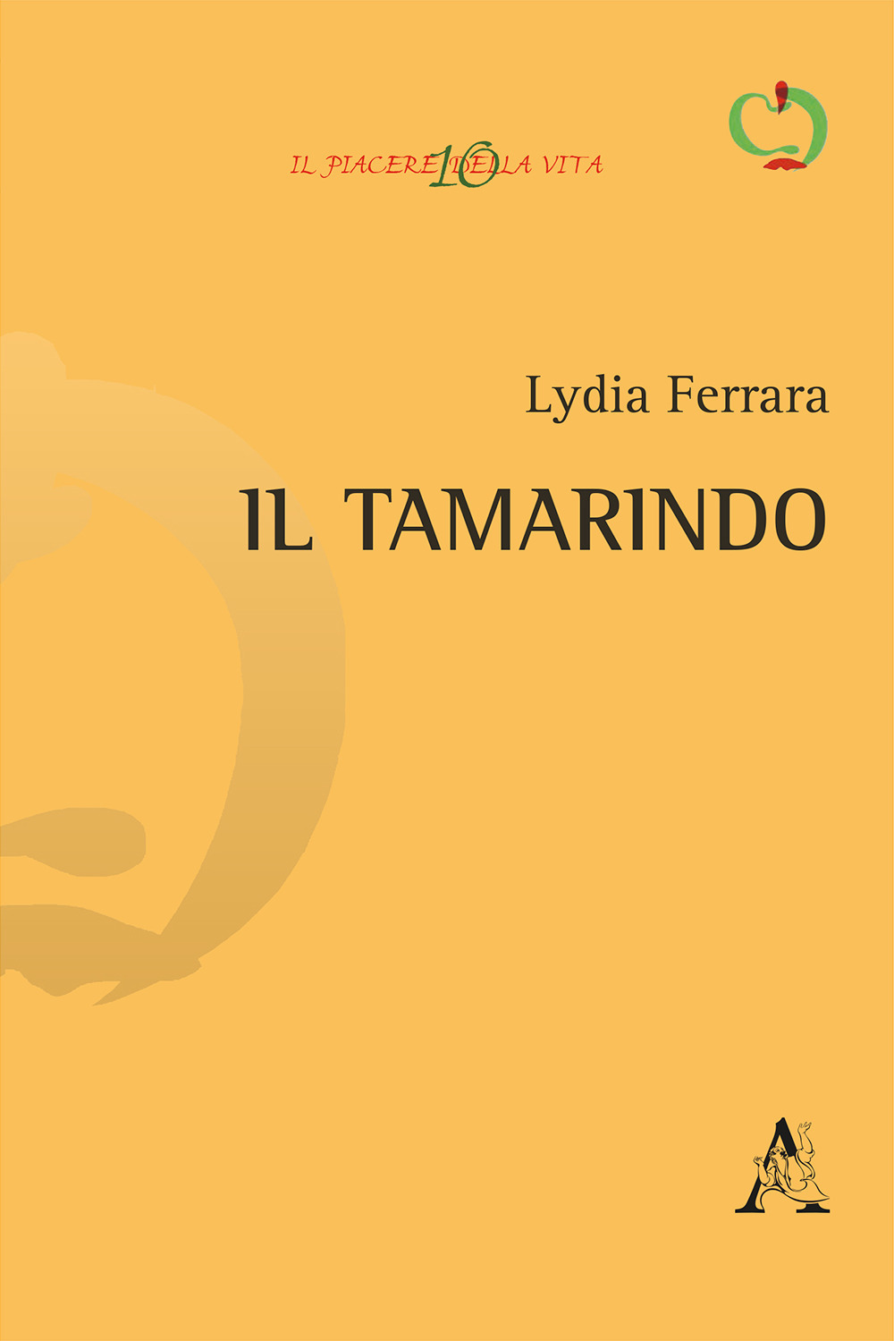 Libro tamarindo di Lydia Ferrara - ean 9788825528930 - Aracne