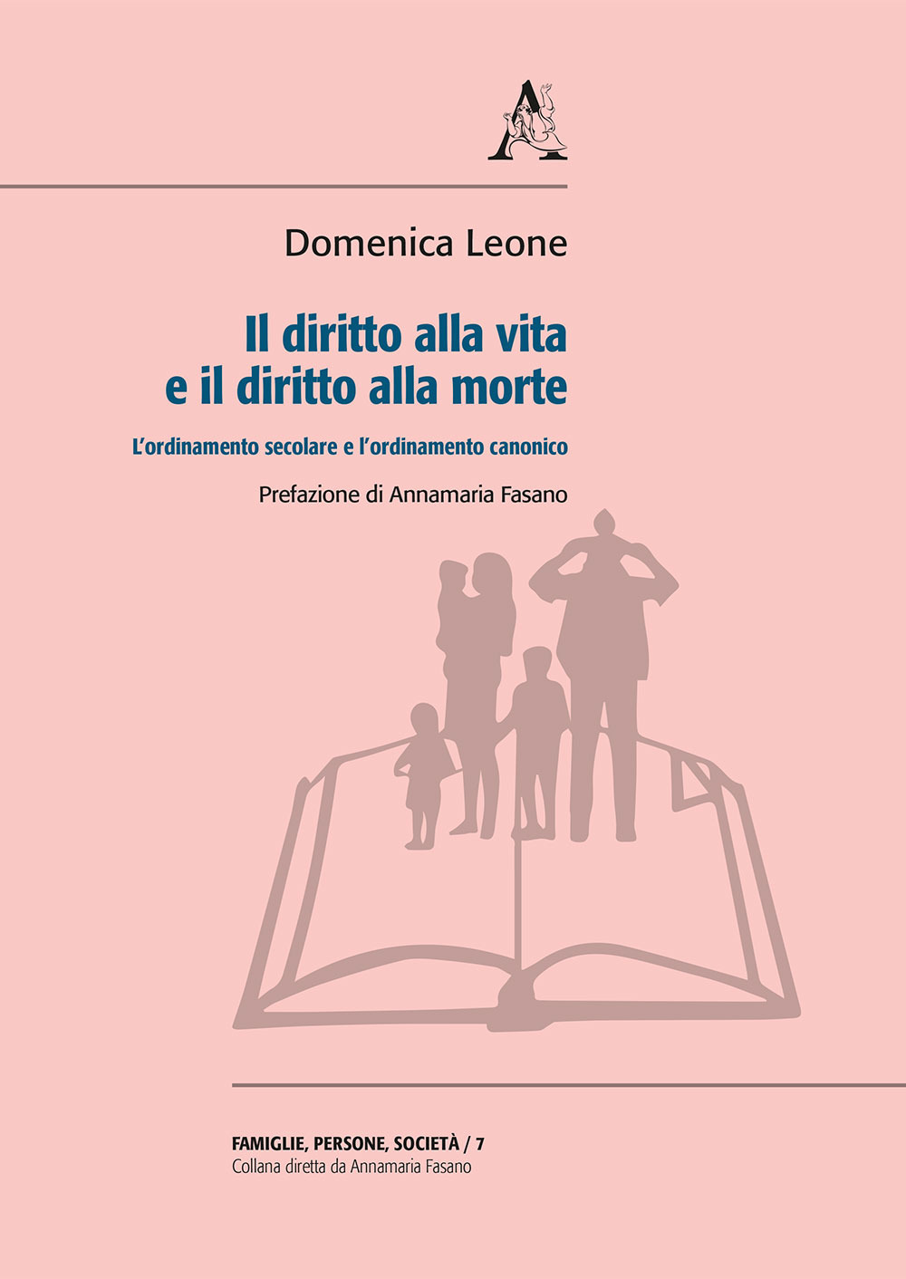 Libro diritto alla vita e il diritto alla morte. L'ordinamento secolare e l'ordinamento canonico di Domenica Leone - ean 9788825529159 - Aracne