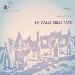 Libro valle delle fate di Maria Proia - ean 9788825529203 - Aracne