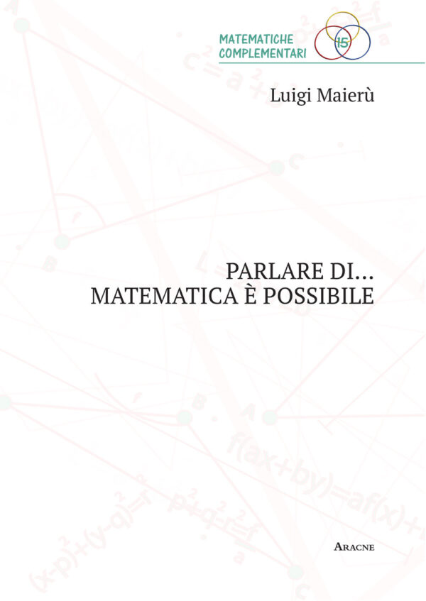 Libro Parlare di... matematica è possibile di Luigi Maierù - ean 9788825530063 - Aracne