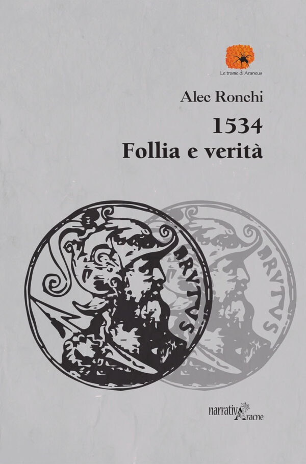 Libro 1534 follia e verità di Alec Ronchi - ean 9788825530377 - Aracne