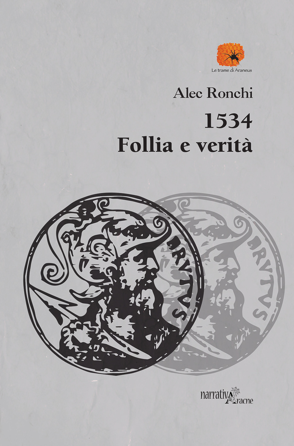 Libro 1534 follia e verità di Alec Ronchi - ean 9788825530377 - Aracne