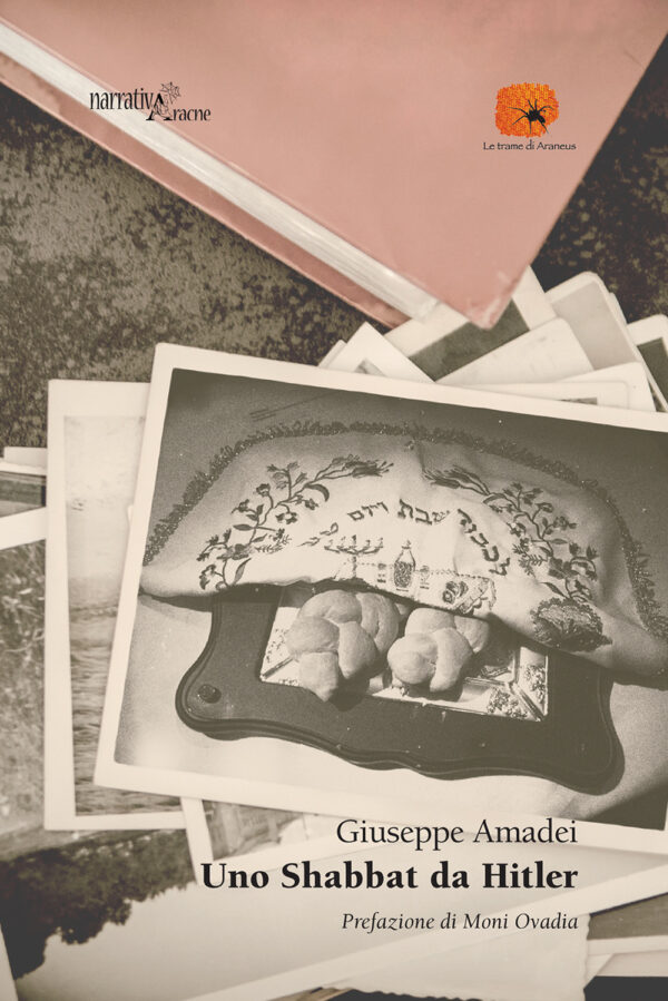 Libro Shabbat da Hitler di Giuseppe Amadei - ean 9788825530582 - Aracne