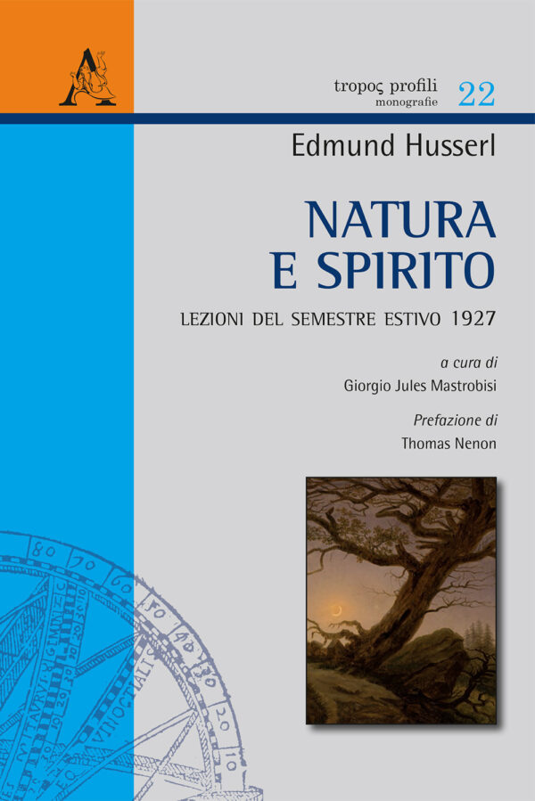 Libro Natura e spirito. Lezioni del semestre estivo 1927 di Edmund Husserl - ean 9788825530698 - Aracne