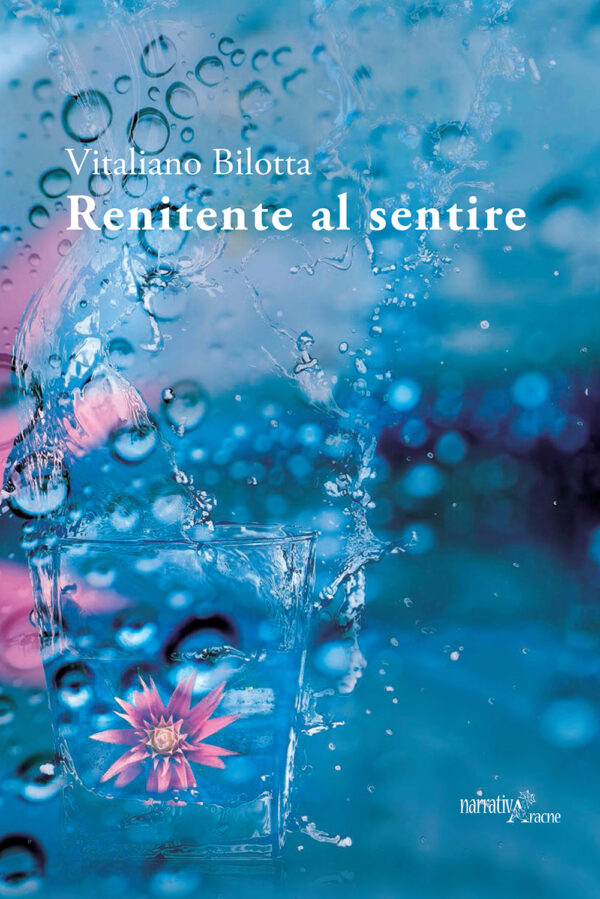 Libro Renitente al sentire di Vitaliano Bilotta - ean 9788825530742 - Aracne