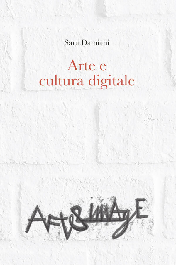 Libro Arte e cultura digitale di Sara Damiani - ean 9788825531107 - Aracne
