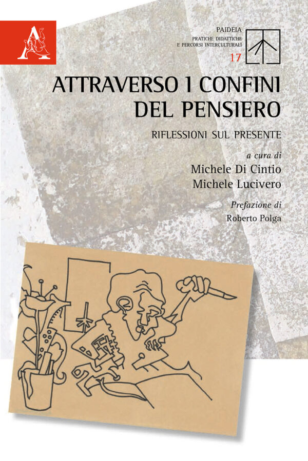 Libro Attraverso i confini del pensiero. Riflessioni sul presente di  - ean 9788825531282 - Aracne