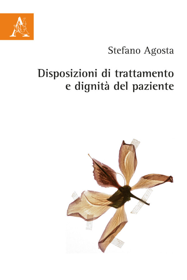Libro Disposizioni di trattamento e dignità del paziente di Stefano Agosta - ean 9788825531367 - Aracne